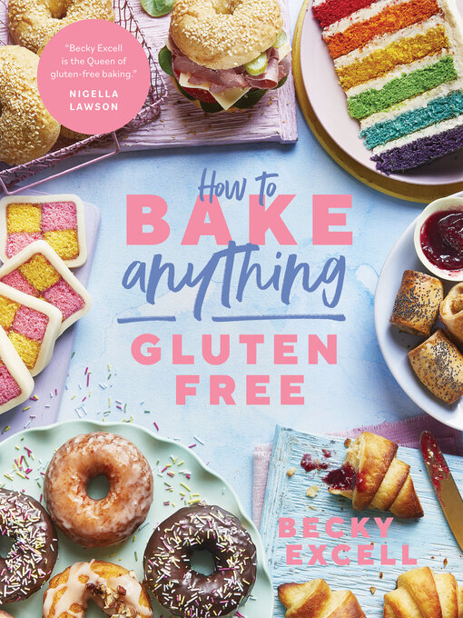 Title details for How to Bake Anything Gluten Free by Becky Excell - Wait list